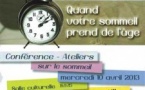 Conférence-ateliers sur le sommeil : Quand votre sommeil prend de l'âge Conférence-ateliers sur le sommeil : Quand votre sommeil prend de l'âge