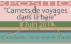 Vernissage de l'exposition éphémère : " Carnets de voyage dans la baie "