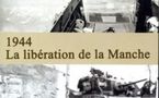 Présentation du film "La libération de la Manche en 1944" Présentation du film "La libération de la Manche en 1944"