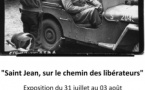 expo : "St Jean, sur le chemin des libérateurs"(31/07 au 03/08)