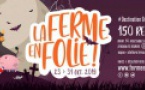 Festival : "La ferme en folie"(23/10 au 31/10)