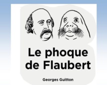 "Le phoque de Flaubert", conférence de Georges Guillon