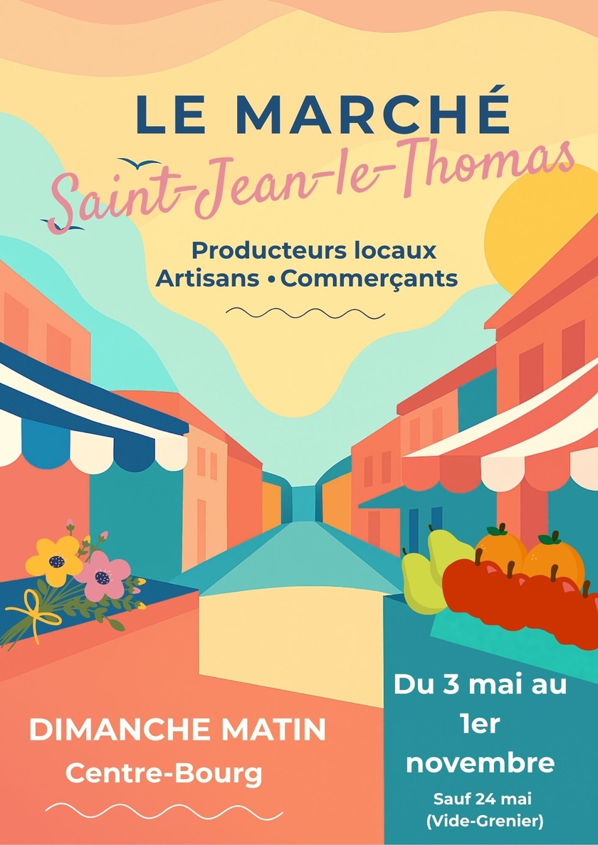 Le marché estival de Saint-Jean-le-Thomas revient dès le 3 mai Le marché estival de Saint-Jean-le-Thomas revient dès le 3 mai
