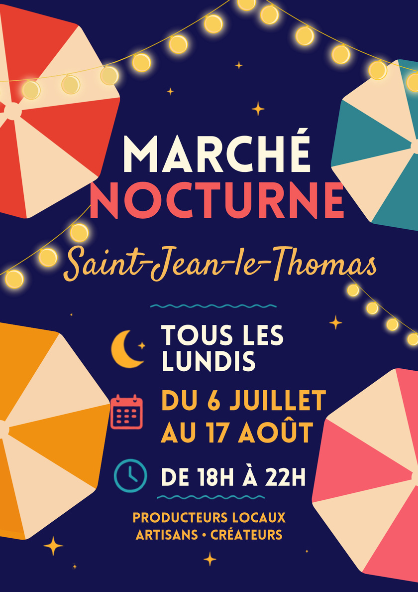 Un nouveau rendez-vous estival : les Marchés Nocturnes de Saint-Jean-le-Thomas