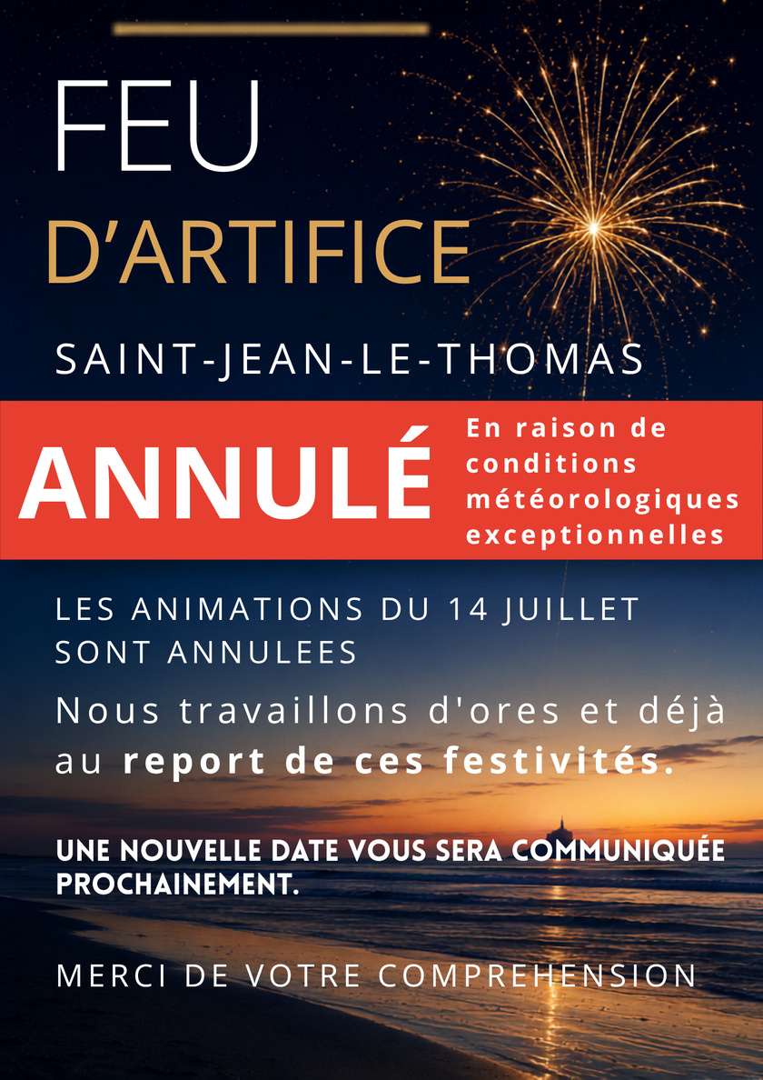 Annulation des animations du 14 juillet Annulation des animations du 14 juillet