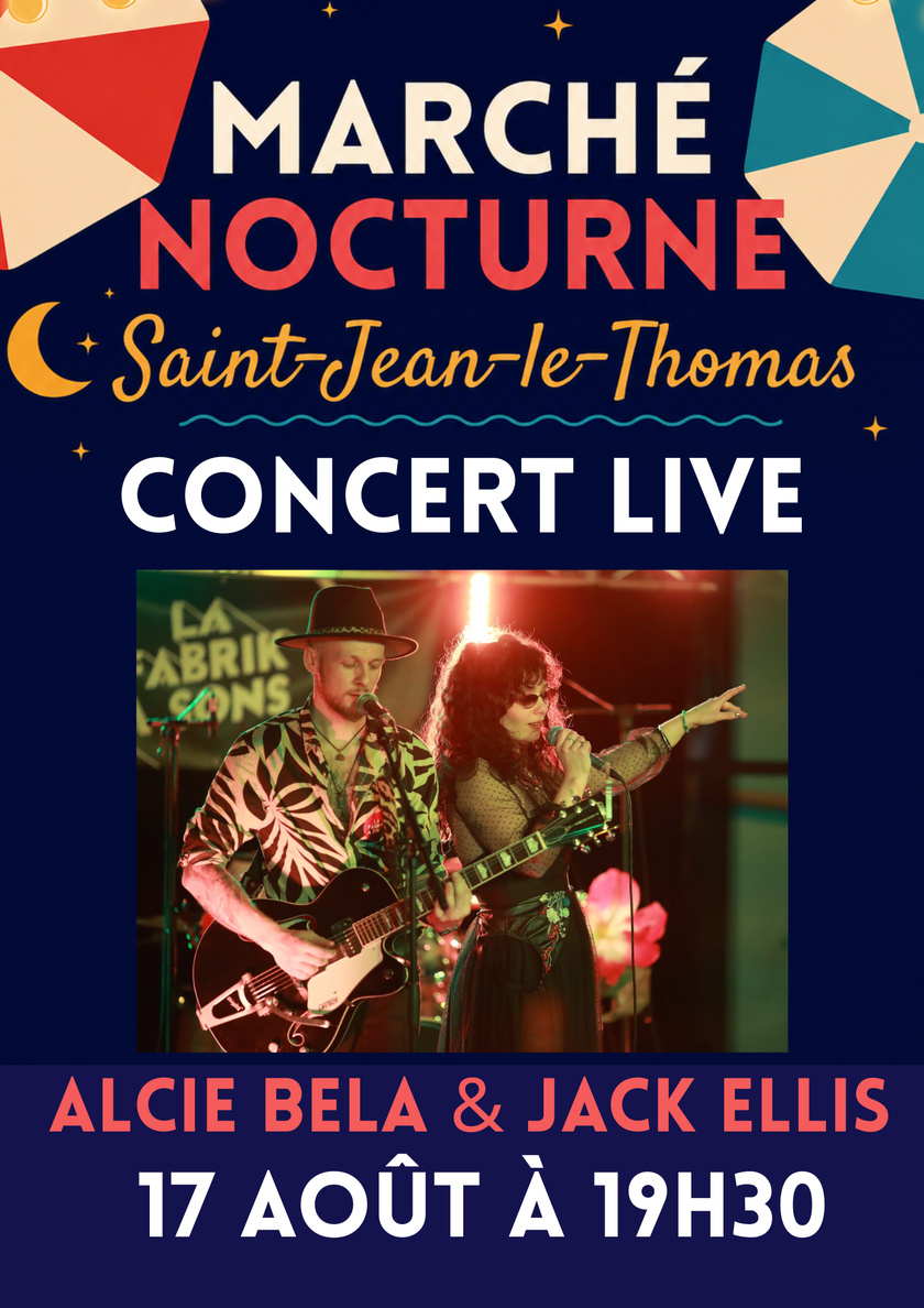 Concert d'Alcie Bela & Jack Ellis au marché nocturne de Saint-Jean-le-Thomas