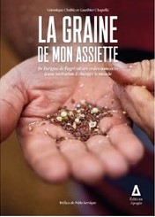 LA GRAINE DE MON ASSIETTE : UNE CONFERENCE DE VERONIQUE CHABLE