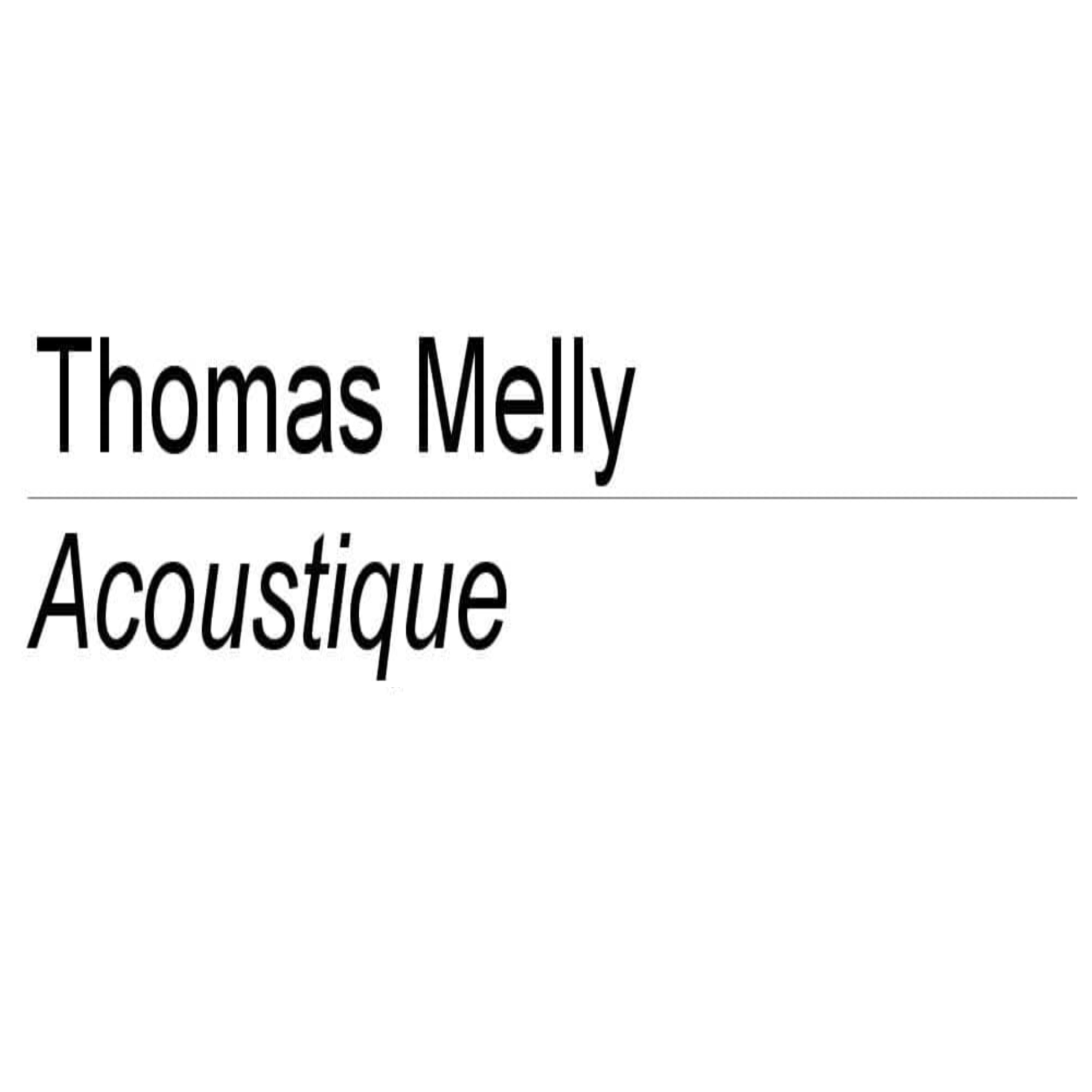 🎶 Thomas Melly présente son nouvel EP « Acoustique »