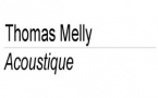 🎶 Thomas Melly présente son nouvel EP « Acoustique »