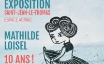 Mathilde Loisel - 10 ans d'atelier à St-Jean-le-Thomas